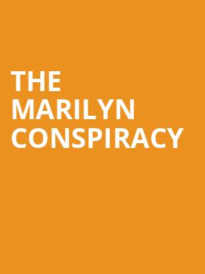 The Marilyn Conspiracy at Park Theatre